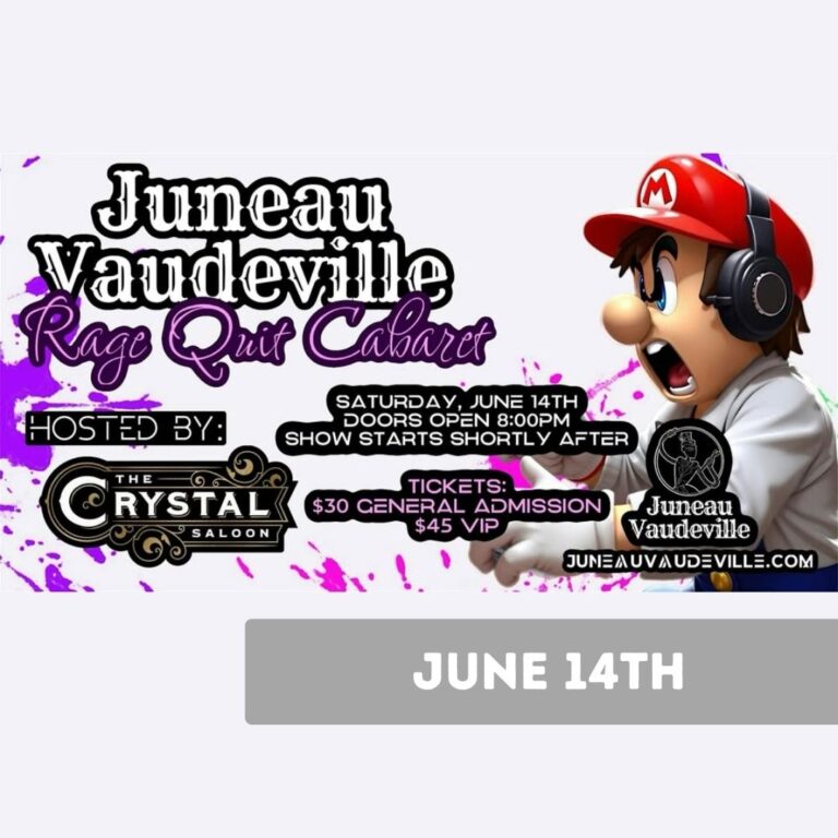 Juneau Vaudeville: Rage Quit Cabaret
