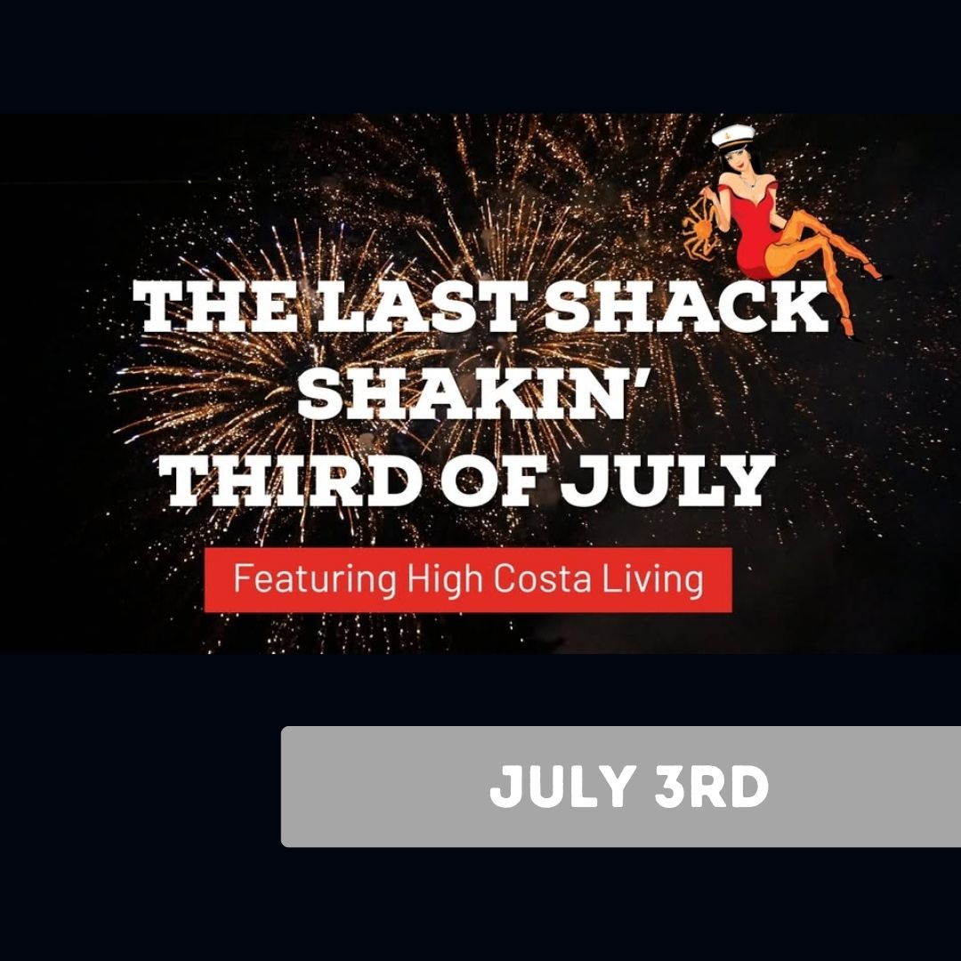 The Last Shack Shakin Third of July